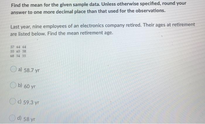 Solved Find the mean for the given sample data. Unless | Chegg.com