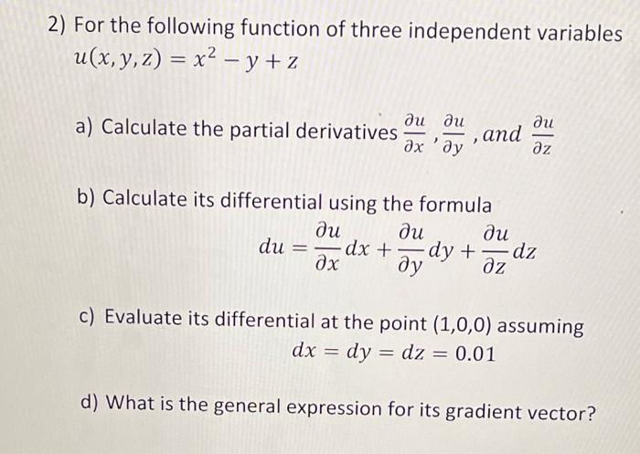 Solved 2) For the following function of three independent | Chegg.com