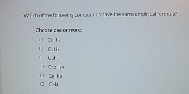 Solved Which of the following compounds have the same | Chegg.com