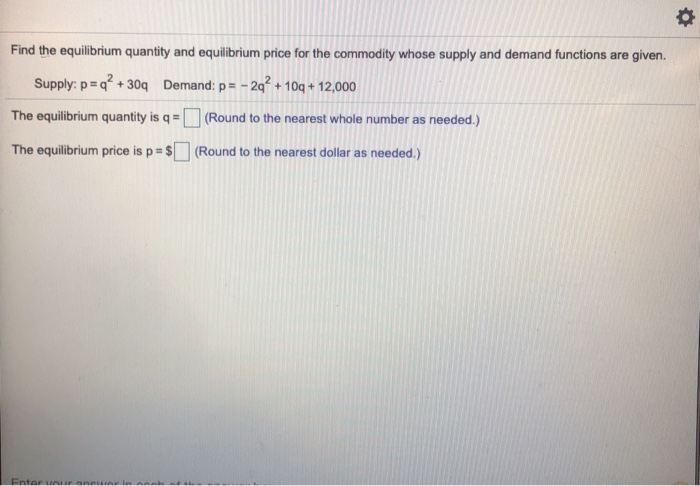 Solved Find the equilibrium quantity and equilibrium price | Chegg.com