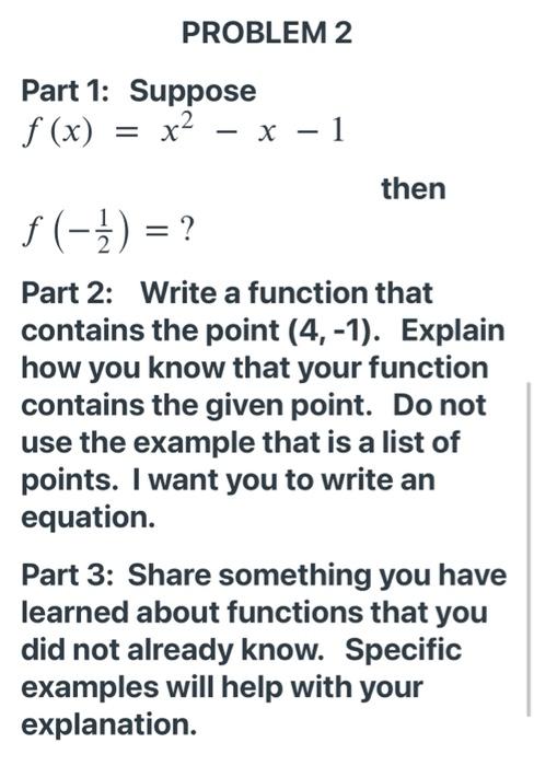 Solved PROBLEM 2 Part 1: Suppose f (x) = x2 - x - 1 then f | Chegg.com