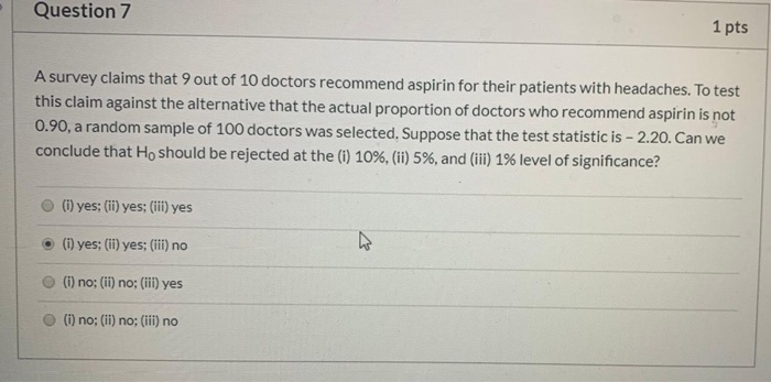 Solved Question 7 1 pts The president of a university would | Chegg.com