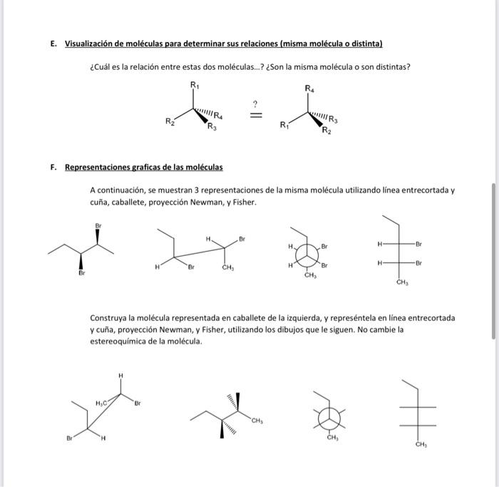 E. Visualización de moléculas para determinar sus relaciones (misma molécula o distinta) ¿Cuál es la relación entre estas dos