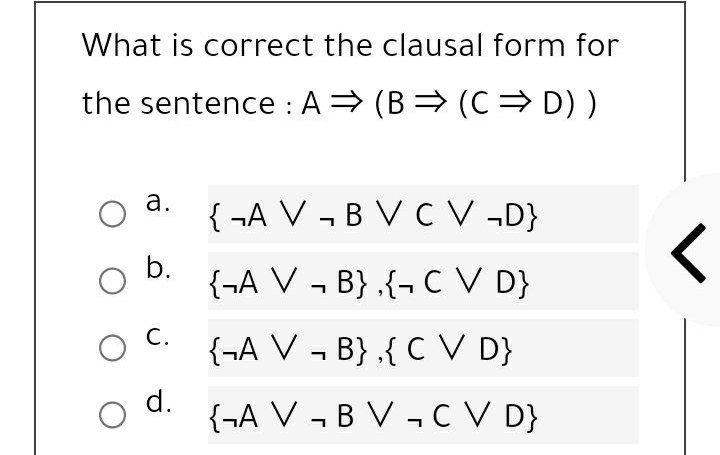 Solved What Is Correct The Clausal Form For The Sentence A Chegg solved-what-is-correct-the-clausal-form-for-the-sentence-a-chegg