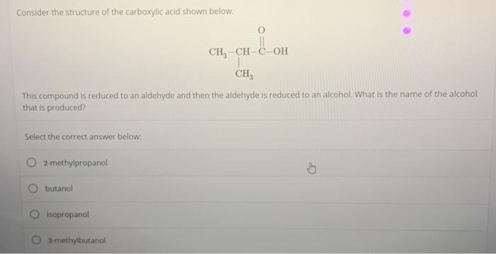 Solved Consider the structure of the carboxylic acid shown | Chegg.com