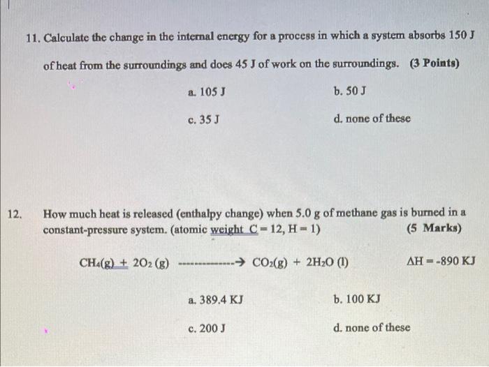 Solved 11. Calculate The Change In The Internal Energy For A | Chegg.com