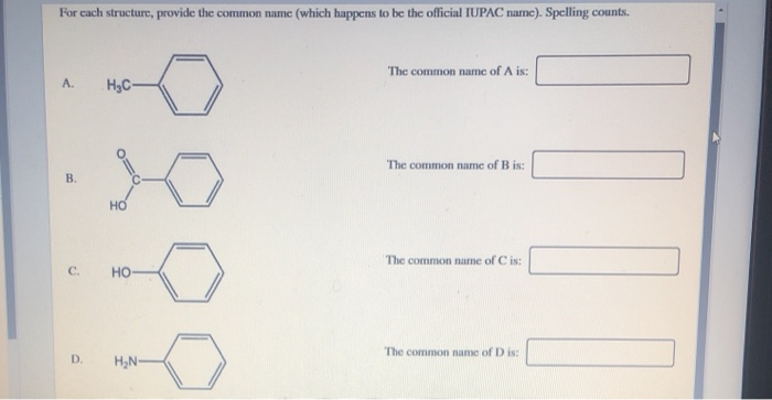 Solved For each structure, provide the common name (which | Chegg.com