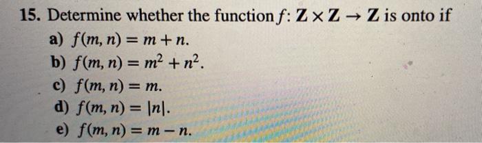 Solved 15 Determine Whether The Function F Zxz → Z Is Onto 8390