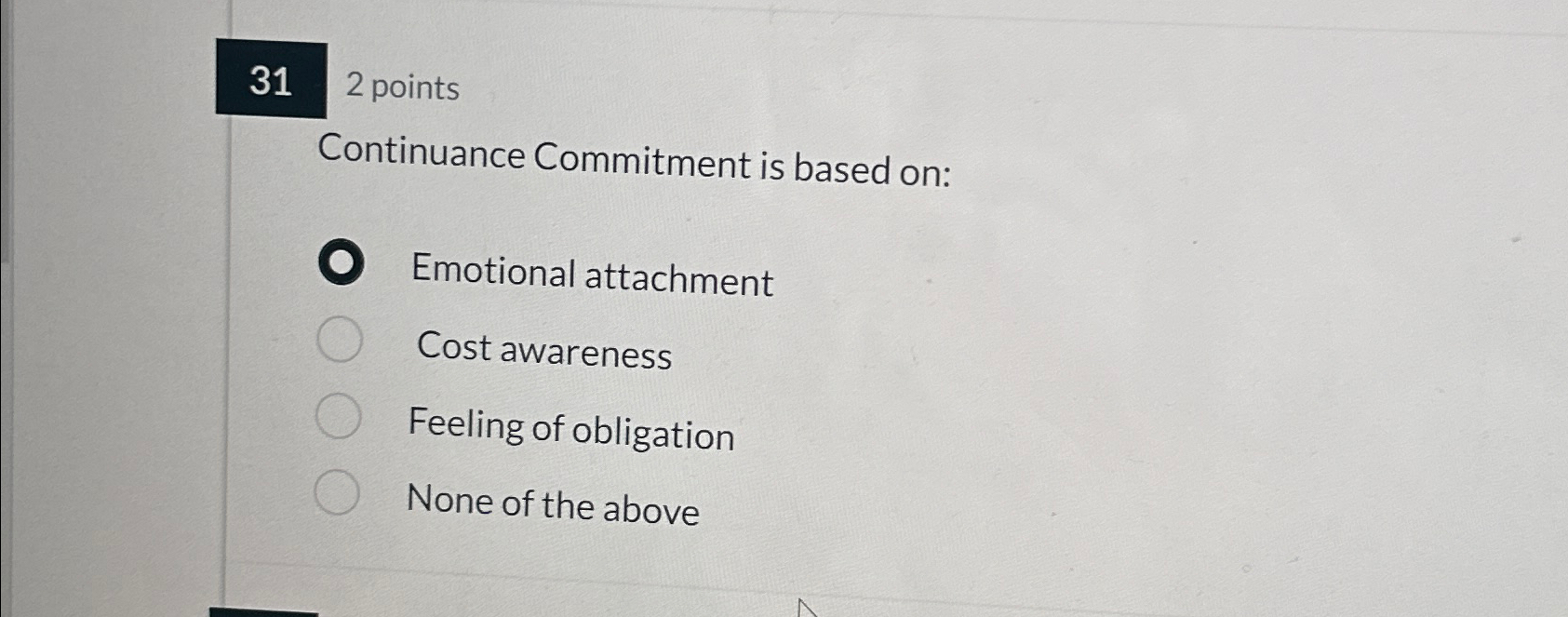 Solved continuance commitment is based on e312 | Chegg.com