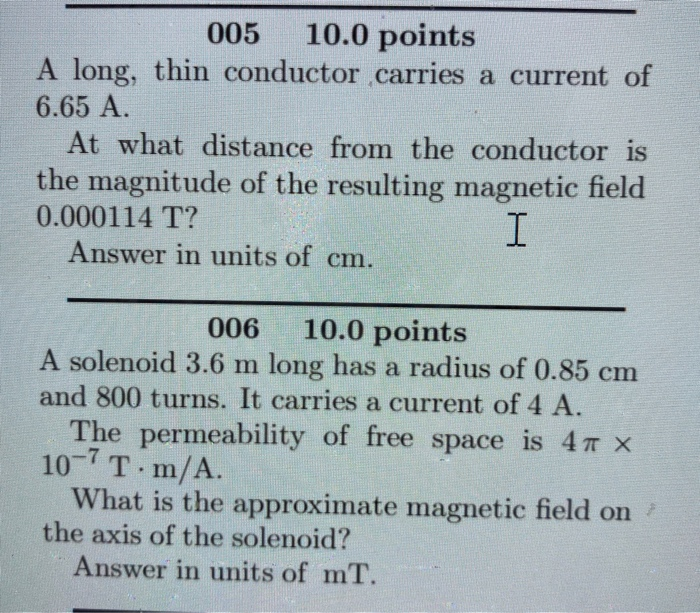 Solved 005 10.0 points A long, thin conductor carries a | Chegg.com