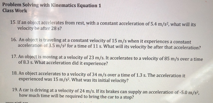 Solved Problem Solving with Kinematics Equation 1 Class Work | Chegg.com