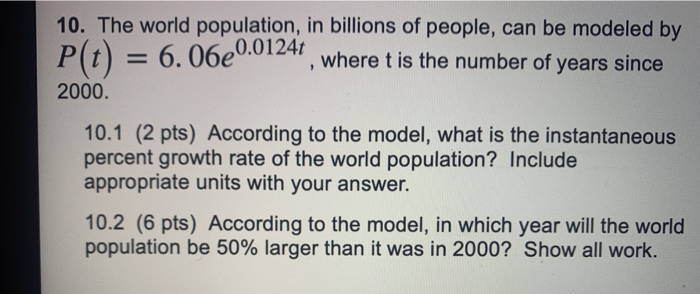 Solved 10. The World Population, In Billions Of People, Can | Chegg.com