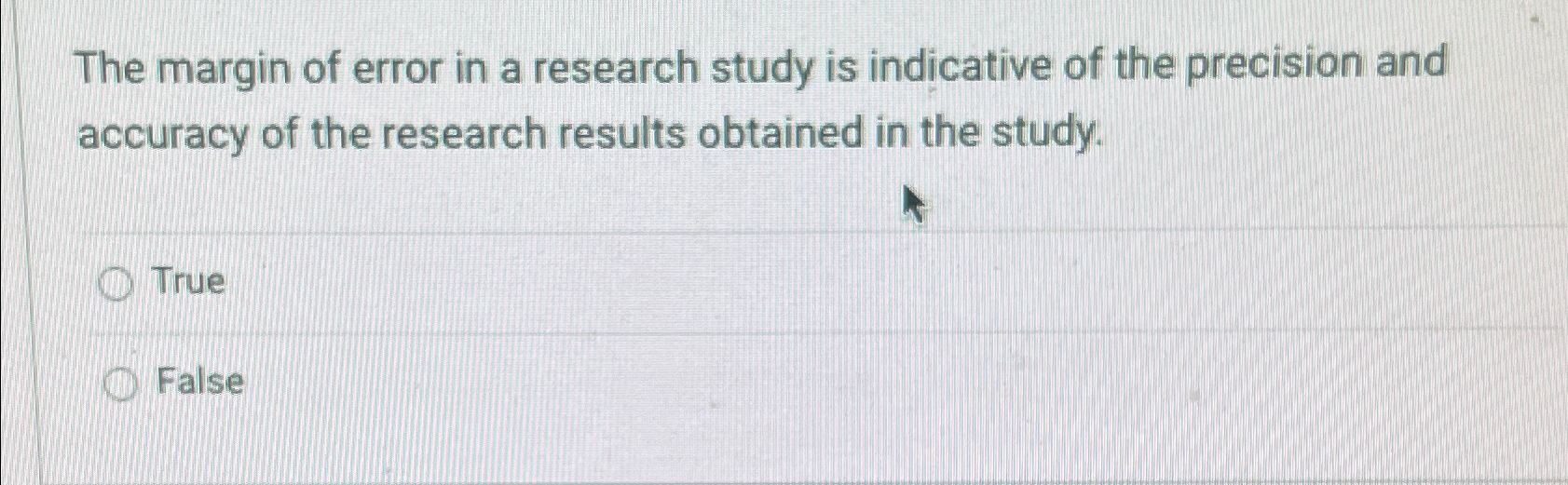 Solved The margin of error in a research study is indicative | Chegg.com