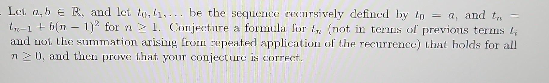 Solved Let Ab∈r And Let T0t1 Be The Sequence 1246