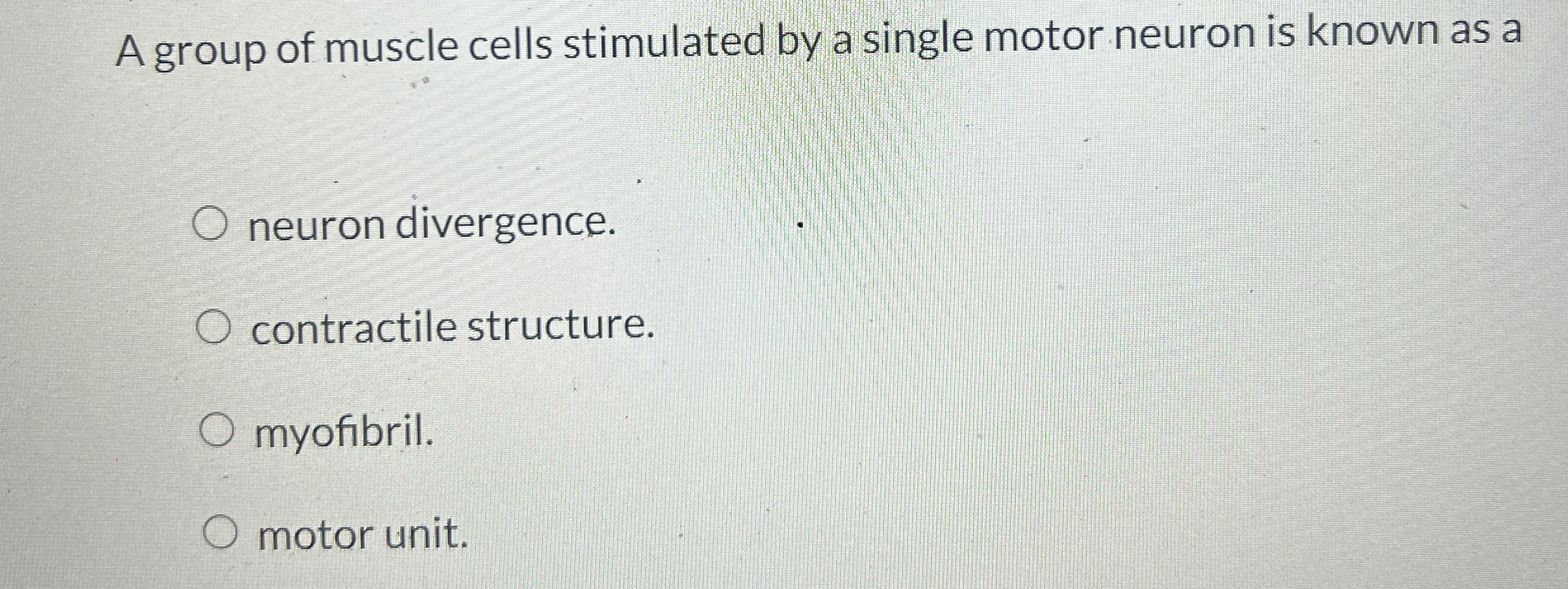 Solved A group of muscle cells stimulated by a single motor | Chegg.com