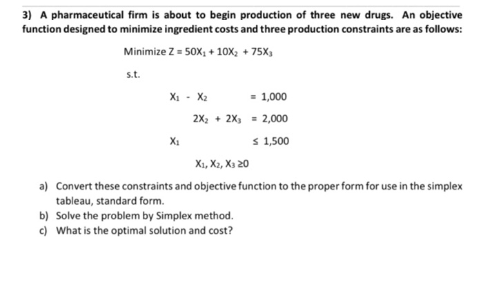 Solved 3 A Pharmaceutical Firm Is About To Begin Product Chegg Com