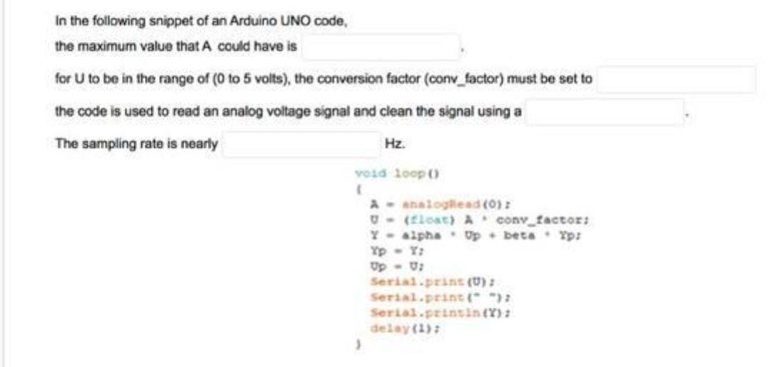 In the following snippet of an Arduino UNO code, the | Chegg.com