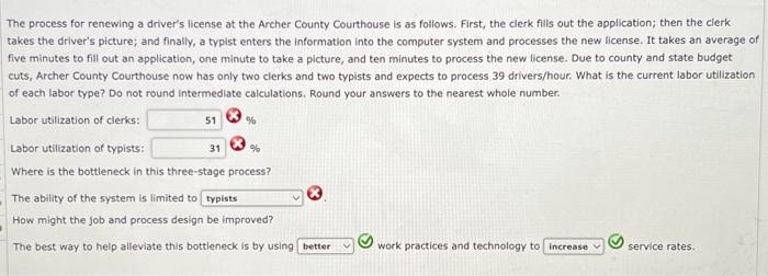 Solved The process for renewing a driver's license at the | Chegg.com