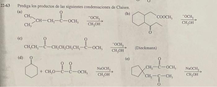 Prediga los productos de las siguientes condensaciones de Claisen. (a) (b) \( \stackrel{\mathrm{CH}_{3} \mathrm{OH}}{\stackre