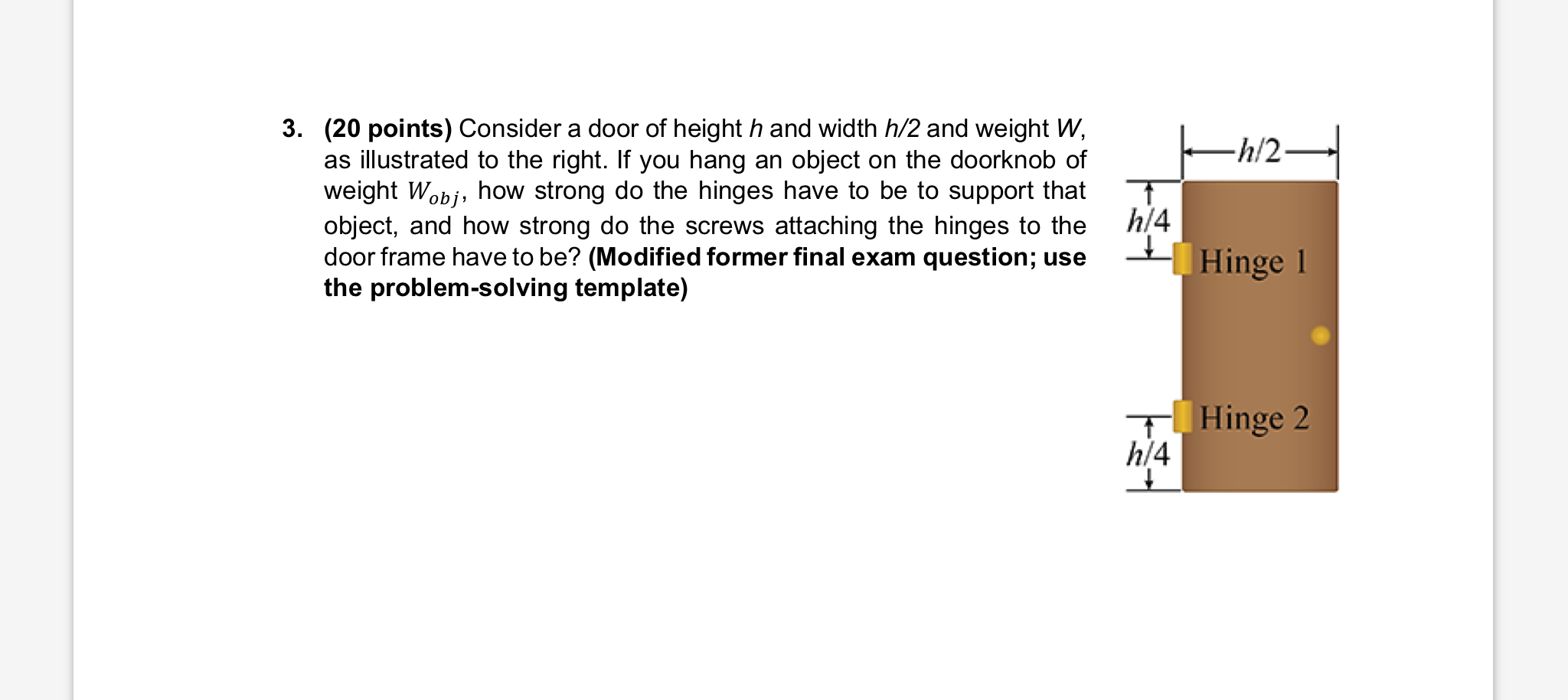 Solved (20 ﻿points) ﻿Consider a door of height h ﻿and width | Chegg.com
