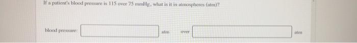 solved-if-a-patients-blood-pressure-is-115-over-75-mmily-chegg