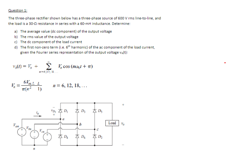 Solved Question 1:The three-phase rectifier shown below has | Chegg.com