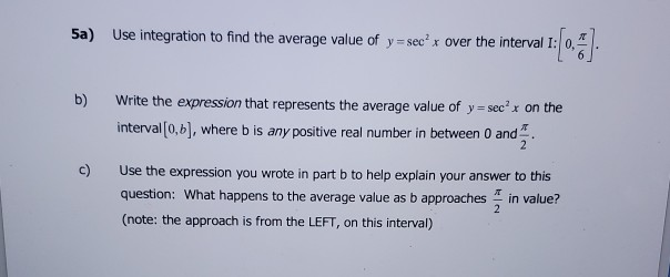 Solved 5a) Use integration to find the average value of y = | Chegg.com