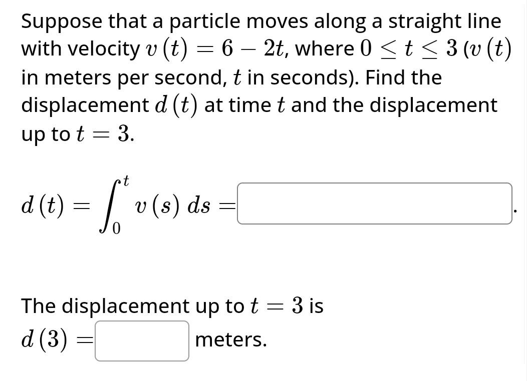 Solved Suppose That A Particle Moves Along A Straight Line | Chegg.com