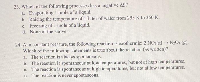 Solved 23. Which Of The Following Processes Has A Negative 