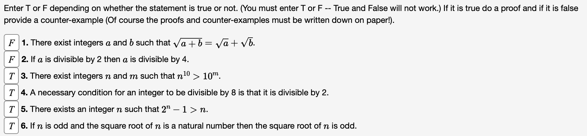 Solved Enter T or F depending on whether the statement is | Chegg.com