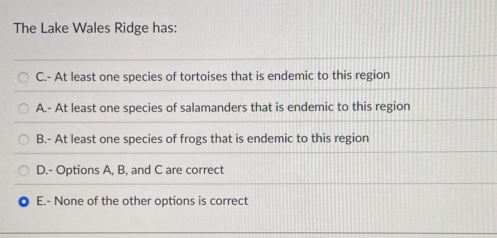 Solved The Lake Wales Ridge has:C.- ﻿At least one species of | Chegg.com
