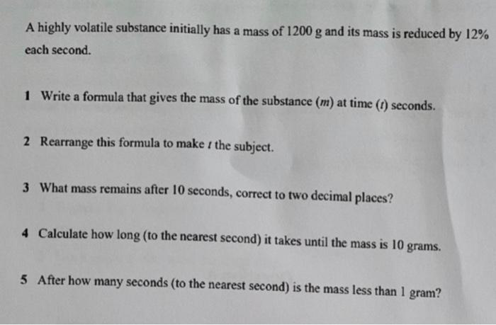 Solved A highly volatile substance initially has a mass of | Chegg.com