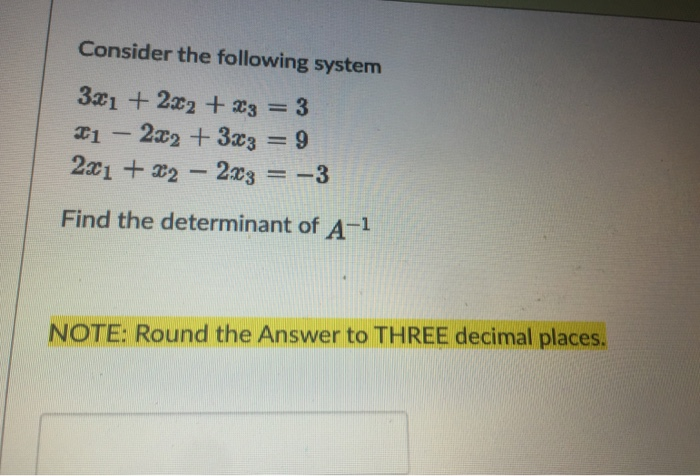 Solved Consider the following system 321 +222 +23 = 3 232 + | Chegg.com