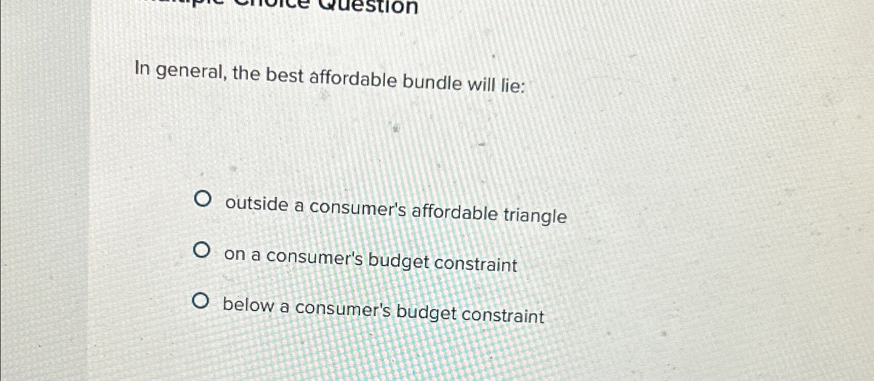 Solved In general, the best affordable bundle will