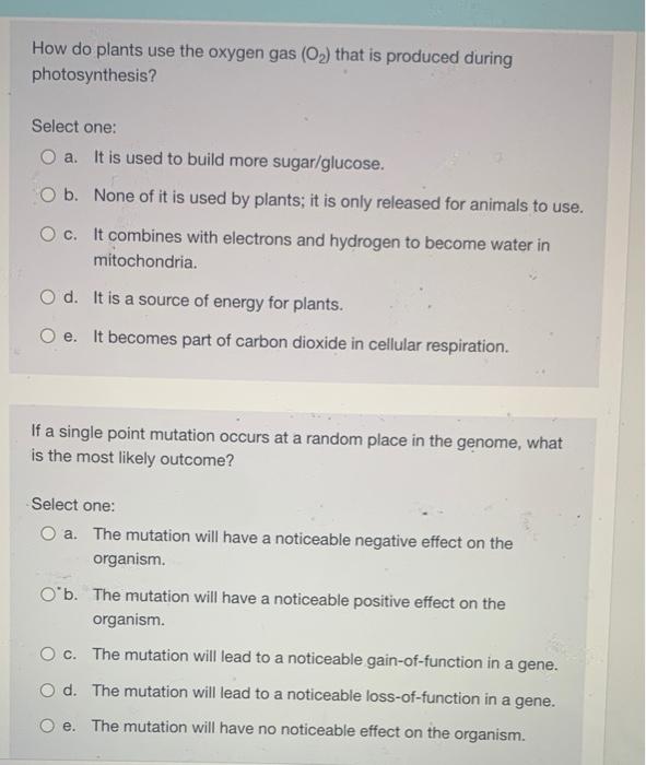 Solved How do plants use the oxygen gas (O2) that is