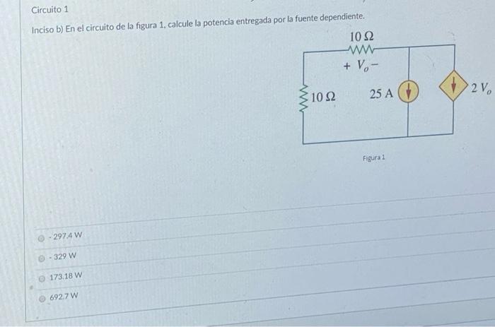 Solved Circuito 1 Inciso B) En El Circuito De La Figura 1. | Chegg.com