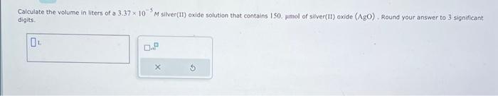 Solved Calculate The Volume In Liters Of A 3 37×10−5m