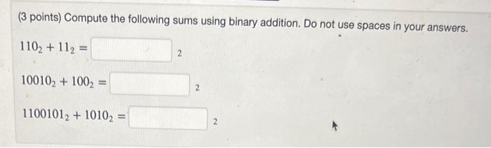 Solved (3 points) Compute the following sums using binary | Chegg.com