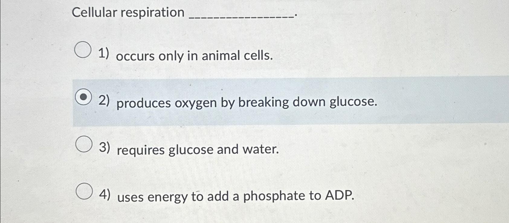 Solved Cellular respirationoccurs only in animal | Chegg.com