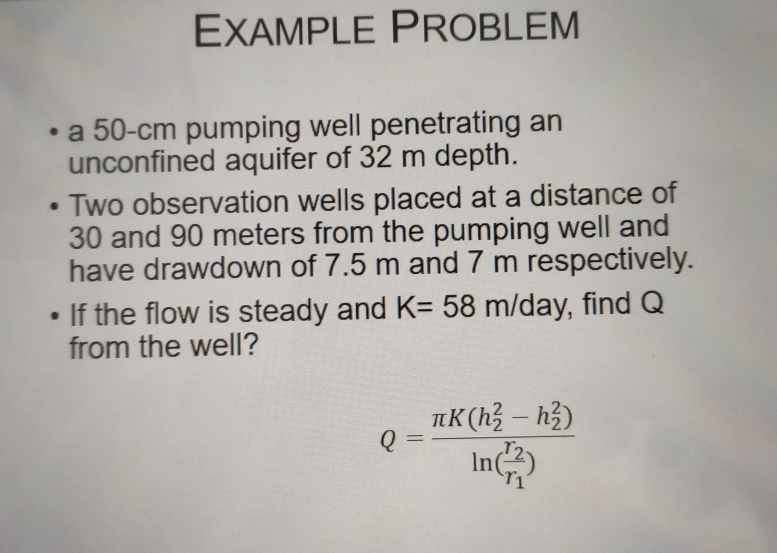 Pumping Well Examples Solved EXAMPLE PROBLEM • a 50-cm pumping well penetrating an | Chegg.com