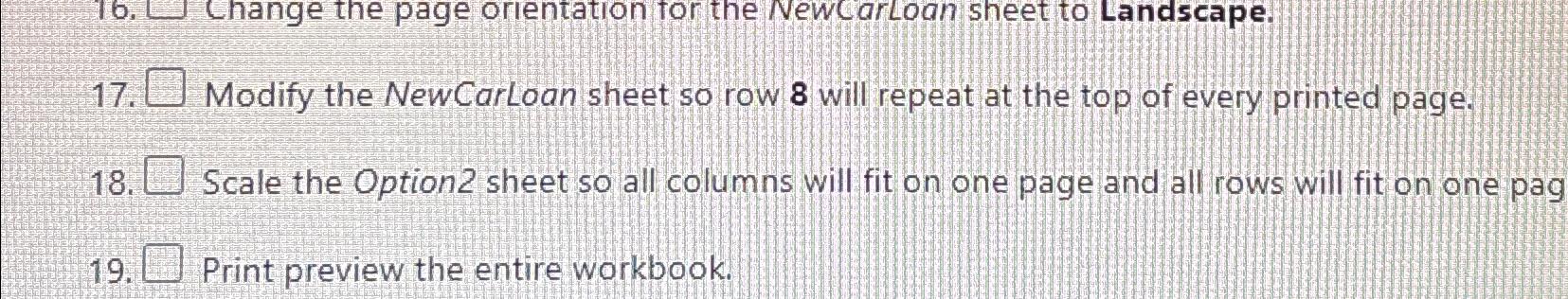 Solved Modify the NewCarloan sheet so row 8 will repeat at