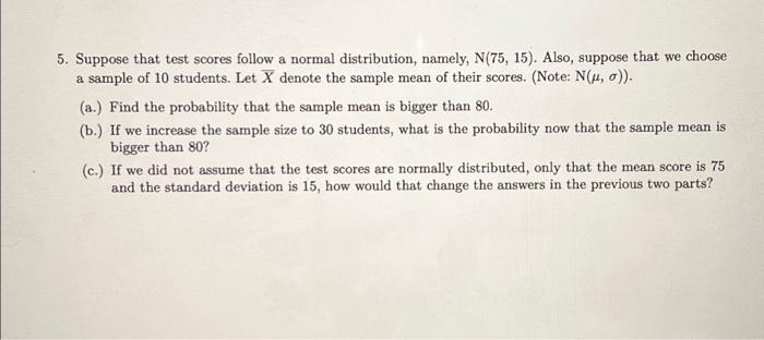 Solved 5. Suppose that test scores follow a normal | Chegg.com