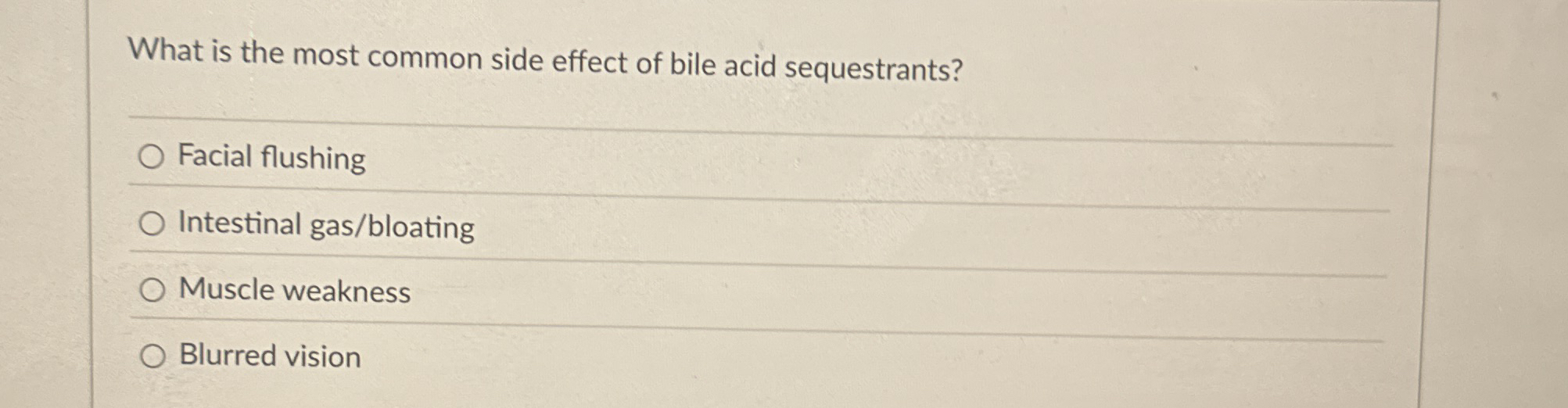 Solved What is the most common side effect of bile acid