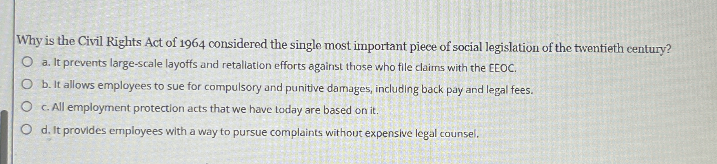 Solved Why is the Civil Rights Act of 1964 ﻿considered the | Chegg.com