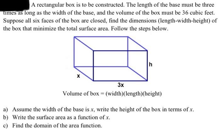 Solved A rectangular box is to be constructed. The length of | Chegg.com