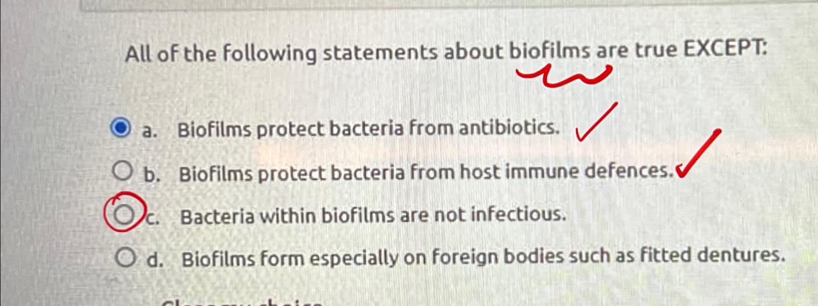 Solved All of the following statements about biofilms are | Chegg.com