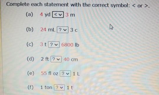 Solved Complete each statement with the correct symbol: