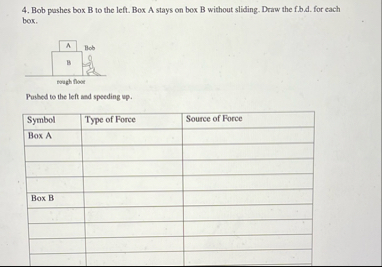 Solved Bob pushes box B to the left. Box A stays on box B | Chegg.com