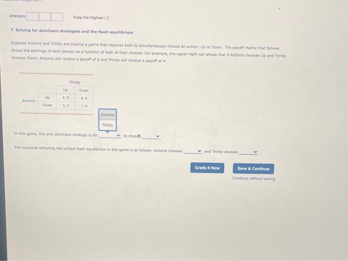 Solved 7. Solving for dominant strategies and the Nash