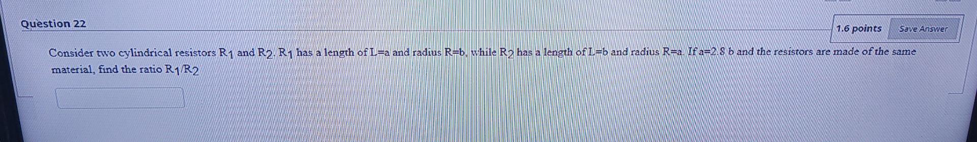 Solved Question 22 1.6 points Save Answer Consider two | Chegg.com